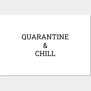 quarantine and chill t shirt Posters and Art